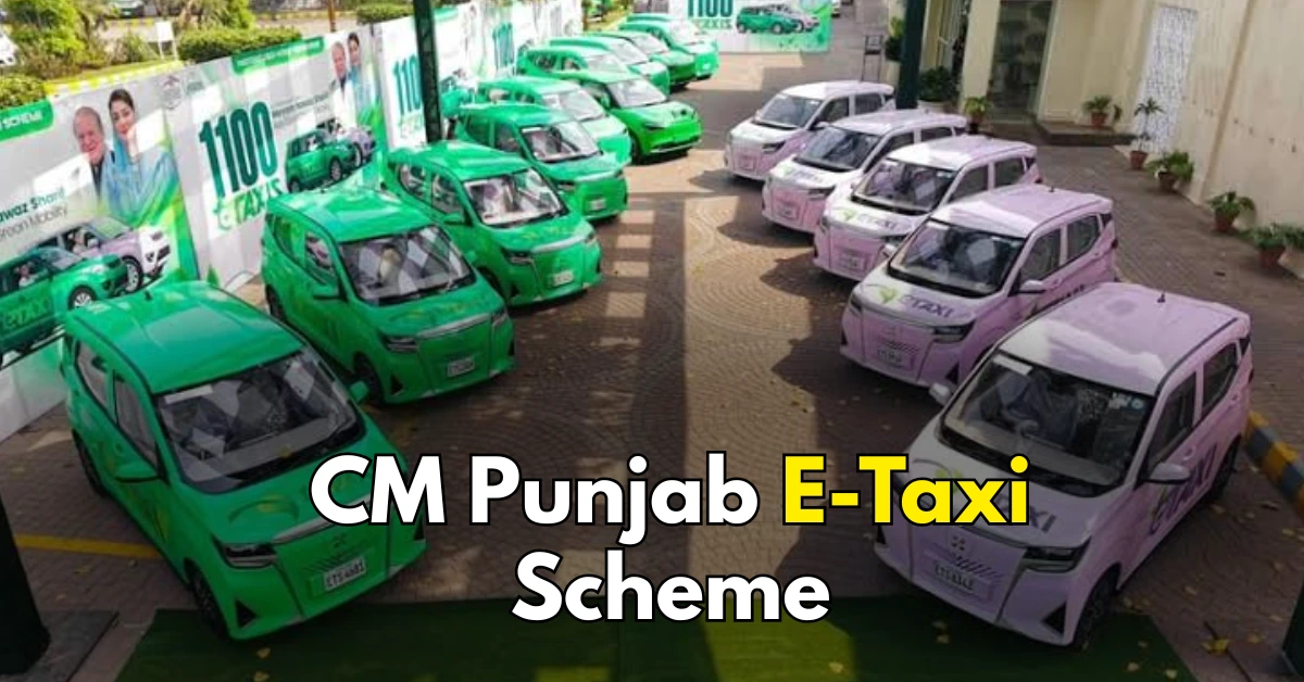 CM Punjab E-Taxi Scheme 2026, Punjab E-Taxi Scheme, Maryam Nawaz E-Taxi Scheme, Punjab Electric Taxi Scheme 2026, E-Taxi Registration, Electric Taxi Registration Punjab